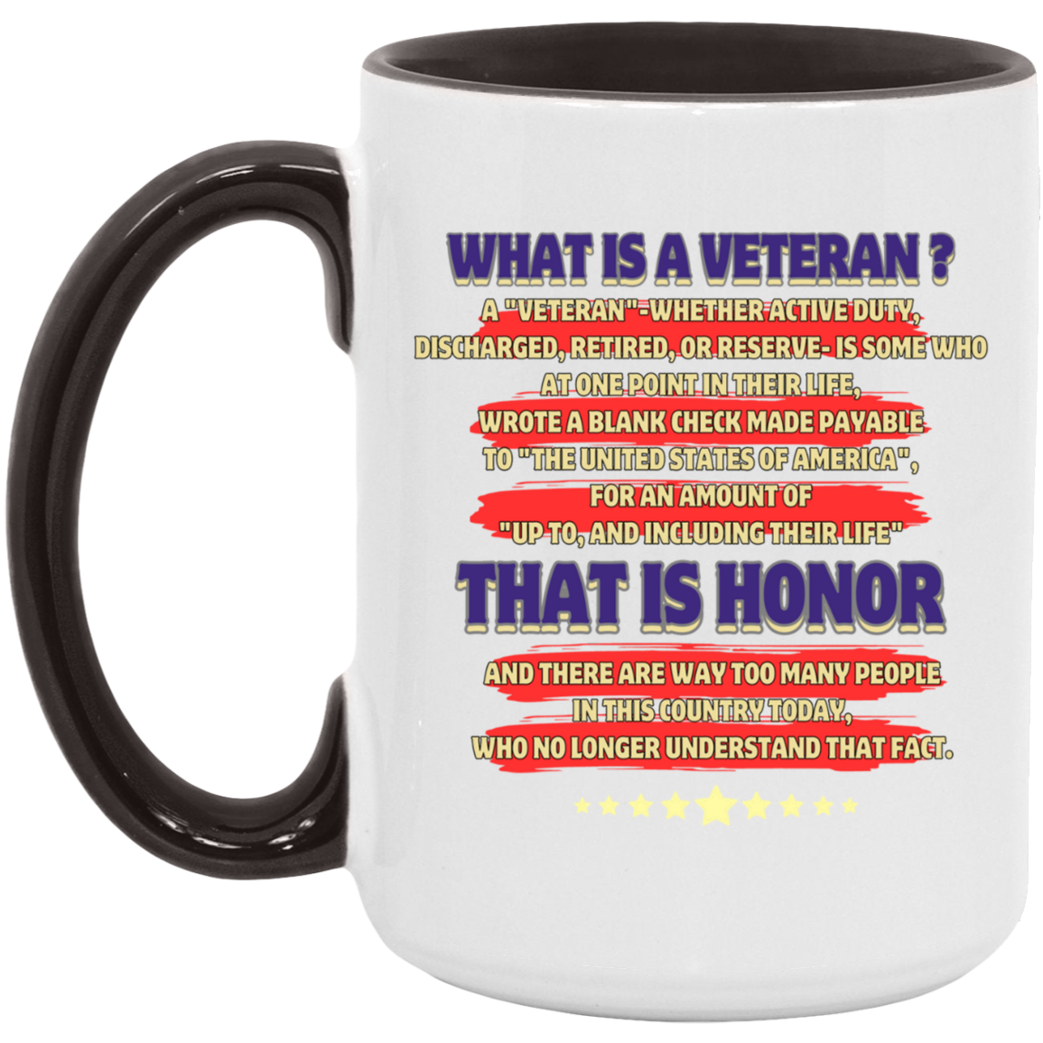 What is a Veteran? 15oz. Accent Mug