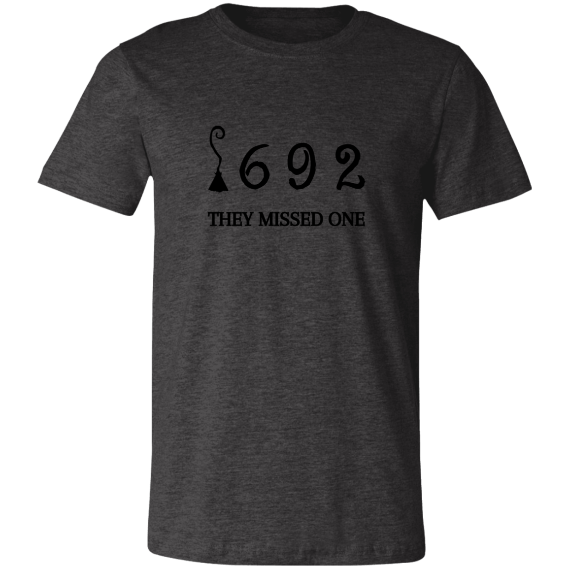 1692 They Missed One/ Women's Short-Sleeve T-Shirt