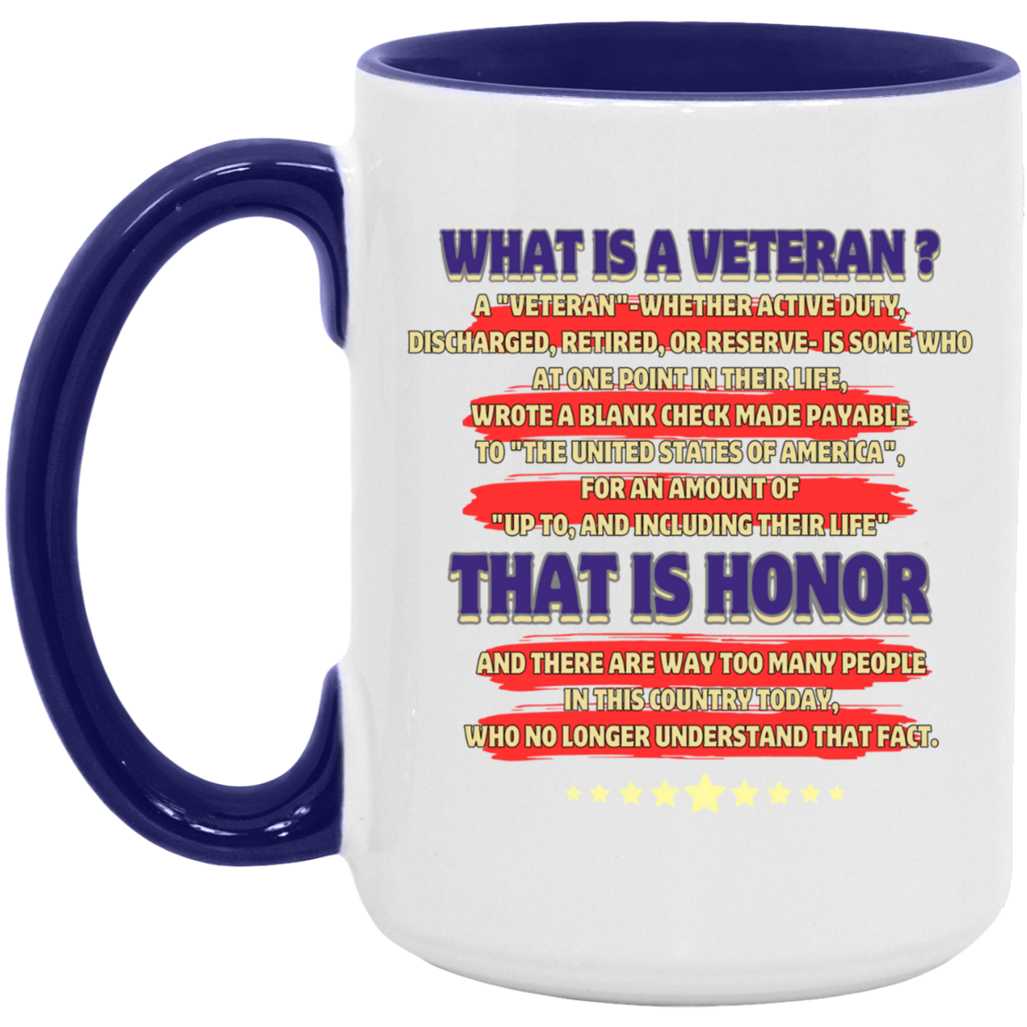 What is a Veteran? 15oz. Accent Mug