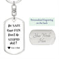 Be Safe Have Fun / Love Mom & Dad / Keychain