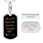 Be Safe Have Fun/ Love Mom & Dad / Keychain