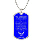 To My Son / Air Force- Aim for the Skies / Love, Dad / Military Dog Tag Necklace