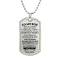 To My Son / Love You / Love, Mom / Military Dog Tag Necklace