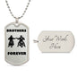 Biker Brothers Forever / Military Dog Tag Necklace