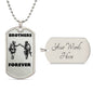 Brothers in Arms /Military Dog Tag Necklace