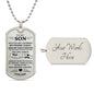To My Son / Carry You in my Heart / Love, Dad / Military Dog Tag Necklace
