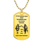 Brothers in Arms / We'll Fight Them Together / Military Dog Tag Necklace