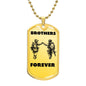 Bother Forever / Military Chain Dog Tag Necklace