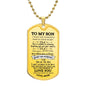 To My Son / Just Go Forth / Love, Mom / Military Dog Tag Necklace