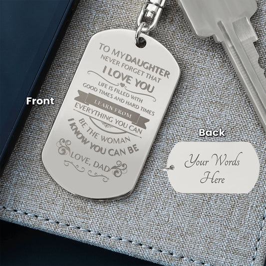To My Daughter / Love Dad / Engraved Keychain