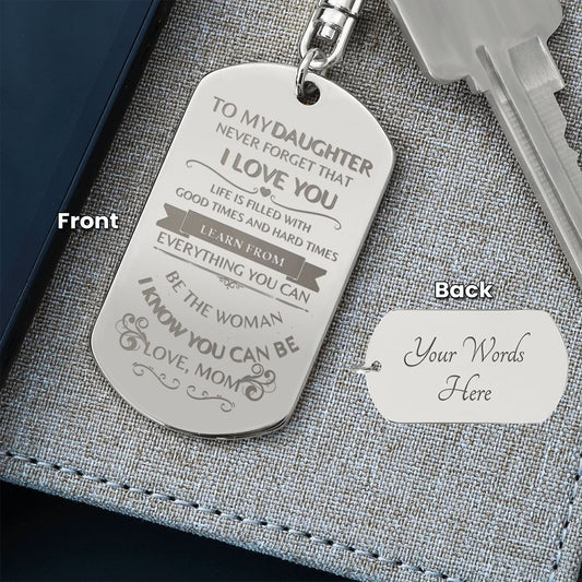 To My Daughter / Love Mom / Engraved Keychain