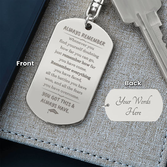 Encouragement / Engraved Dog Tag Keychain