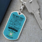 To My Vet / Coast Guard / Dog Tag Keychain