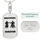 Bothers Forever / Dog Tag Keychain
