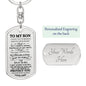 To My Son / Just Go Forth / Love, Dad / Dog Tag Keychain