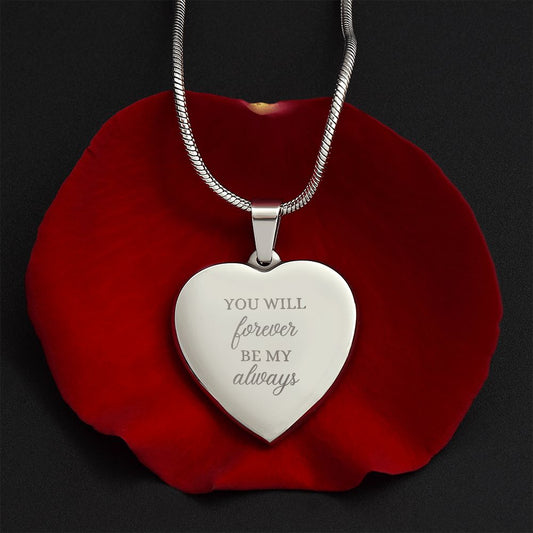 Forever be my Always / Engraved Heart Necklace