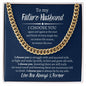 To My Future Husband / Cuban Link Chain