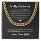 To My Husband / Love your Wife / Cuban Link Chain