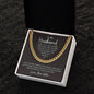To My Husband / Cuban Link Chain