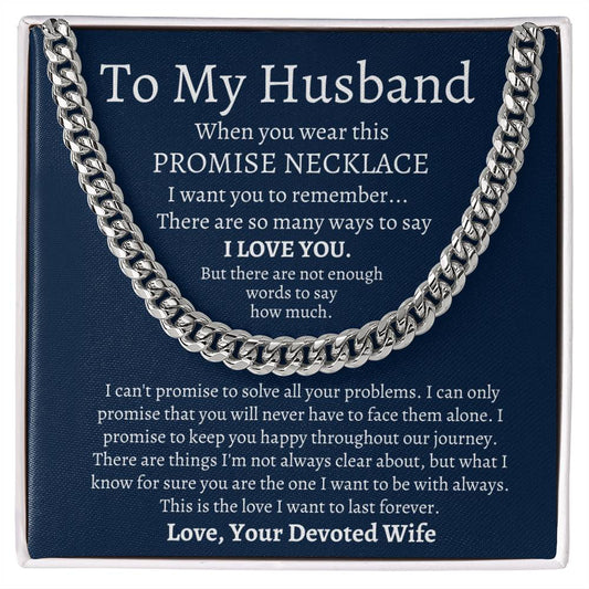 To My Husband / Promise Necklace / Cuban Link Chain