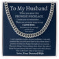 To My Husband / Promise Necklace / Cuban Link Chain