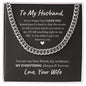 To My Husband / Love your Wife / Cuban Link Chain