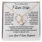 To My Future Wife / I want to be your last everything / Love, Your Future Husband / Alluring Beauty Necklace