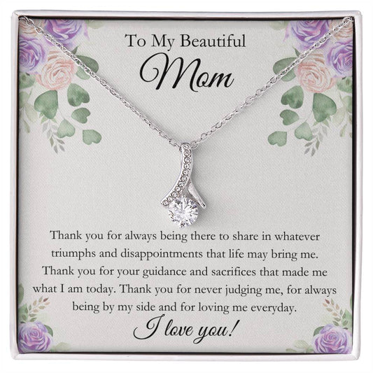 To My Beautiful Mom / Alluring Beauty Necklace