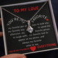 To My Love / You're My Favorite Everything / Valentines Day Gift