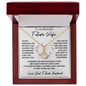 To My Future Wife / I want to be your last everything / Love, Your Future Husband / Alluring Beauty Necklace