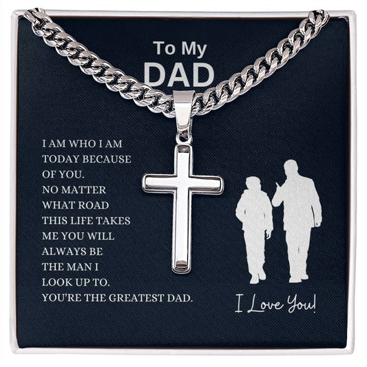 To My Dad / Cuban Chain with Personalized Artisan Cross Necklace