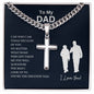 To My Dad / Cuban Chain with Personalized Artisan Cross Necklace