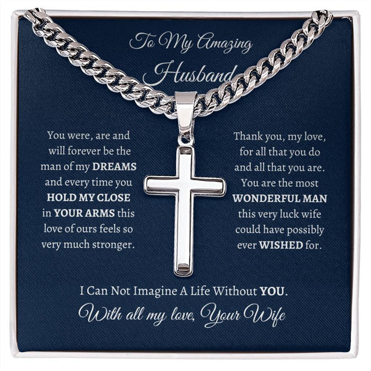 To My Amazing Husband / Cuban Chain with Personalized Artisan Cross Necklace