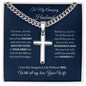 To My Amazing Husband / Cuban Chain with Personalized Artisan Cross Necklace