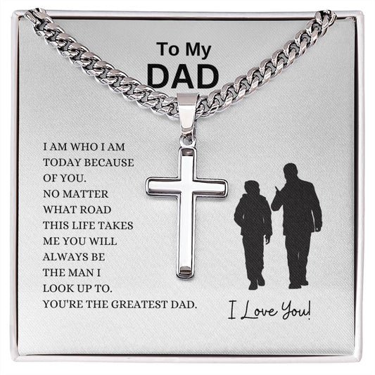 To My Dad / Cuban Chain with Personalized Artisan Cross Necklace