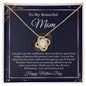 To My Beautiful Mom / Happy Mother's Day / Love Knot Necklace