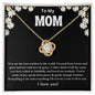 To My Mom / Love Knot Necklace / Personalized Message Card