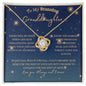 To My Stunning Granddaughter / Love Knot Necklace