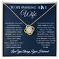 To My Smoking Hot Wife / Best Thing / Love Knot Necklace / Personalized Message Card