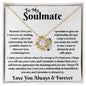To My Soulmate / You Deserve a Relationship as Beautiful as You Are / Love knot Necklace