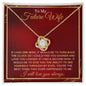 To My Future Wife / Love Knot Necklace