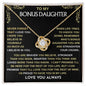 To My Bonus Daughter / Love Knot Necklace / Personalized Message Card