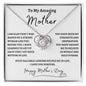 To My Amazing Mother / Happy Mother's Day / Love Knot Necklace
