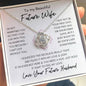 To My Future Wife / I want to be your last Everything / Love Your Future Husband