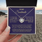 To My Soulmate / One Thing In Life / Love Knot Necklace