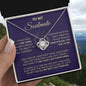 To My Soulmate / One Thing In Life / Love Knot Necklace