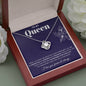 To My Queen / Love Knot Necklace / Personalized Message Card