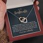 To My Soulmate / Love You Endlessly / Interlocking Heart Necklace