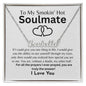 To My Smokin' Hot Soulmate / Answered Prayers / Personalized Name Necklace / Personalized Message Card
