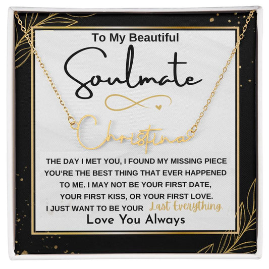 To My Beautiful Soulmate / Signature Name Necklace / Personalized Message Card